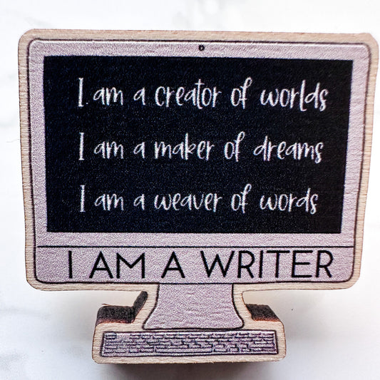 I AM A WRITER Wooden Pin, Computer Monitor Statement Pin
